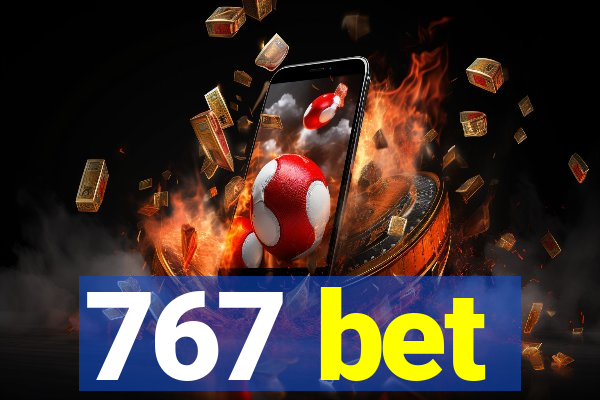 767 bet